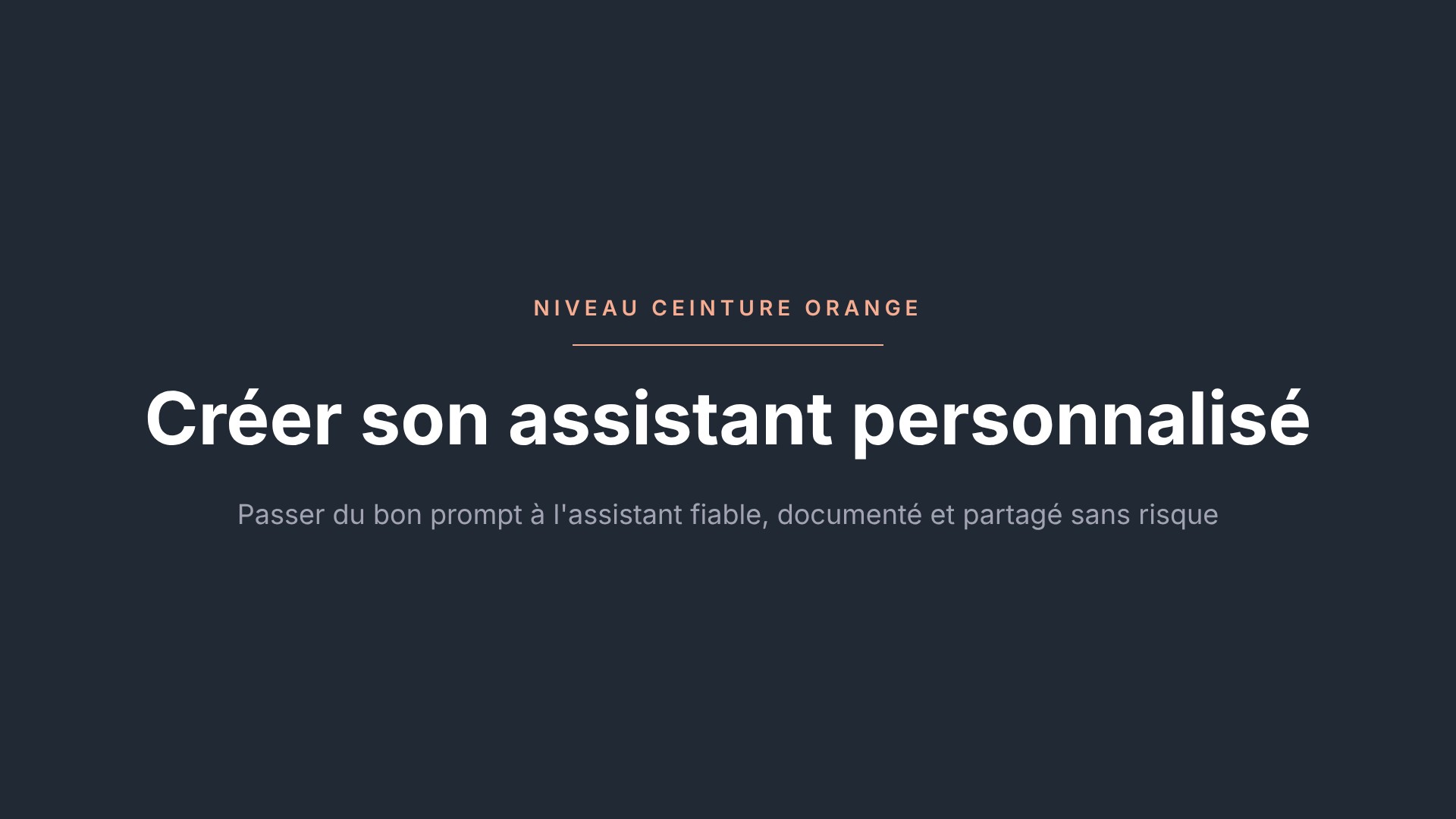 Créer son assistant personnalisé