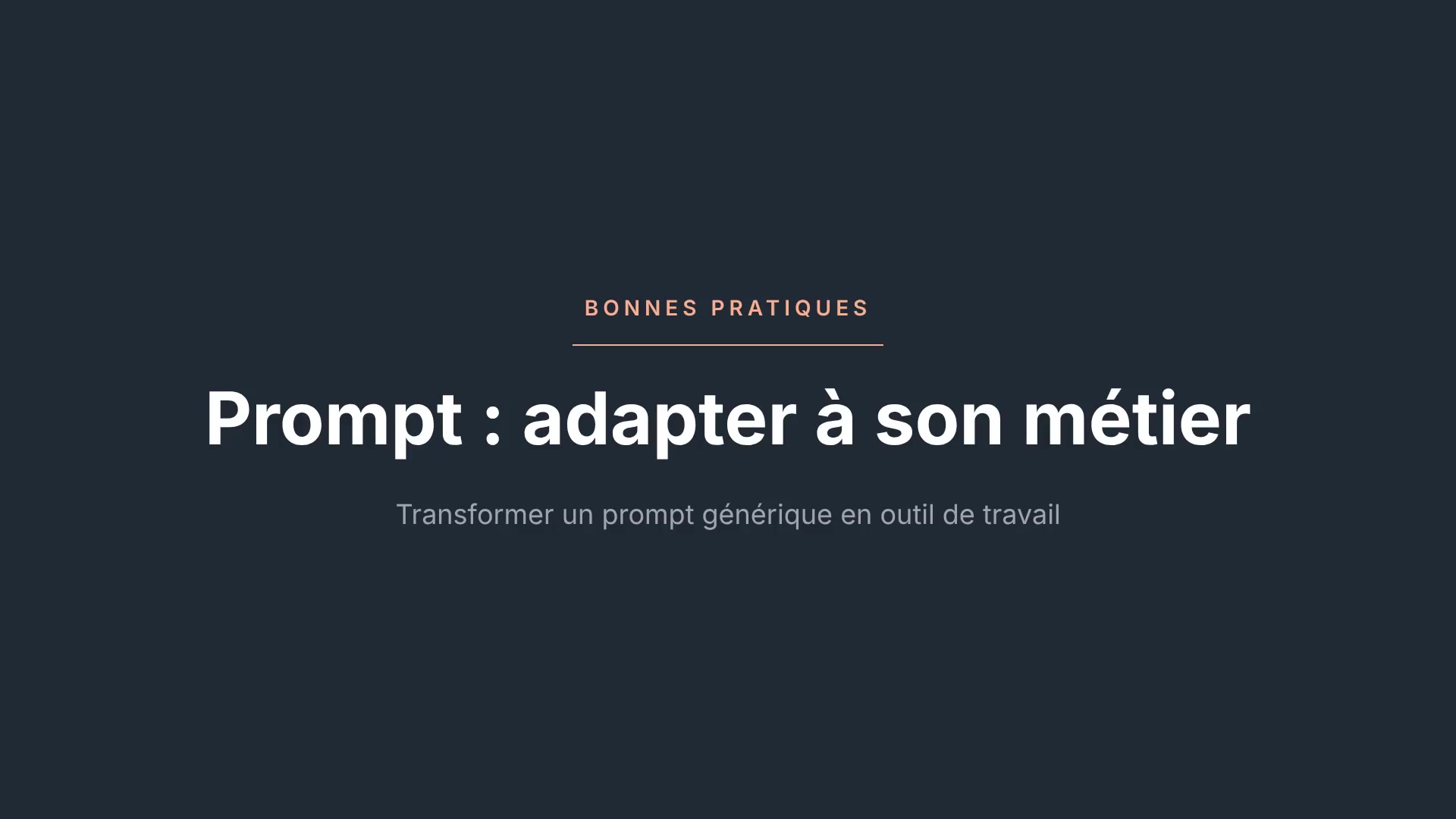 Prompt : <br>adapter à son métier