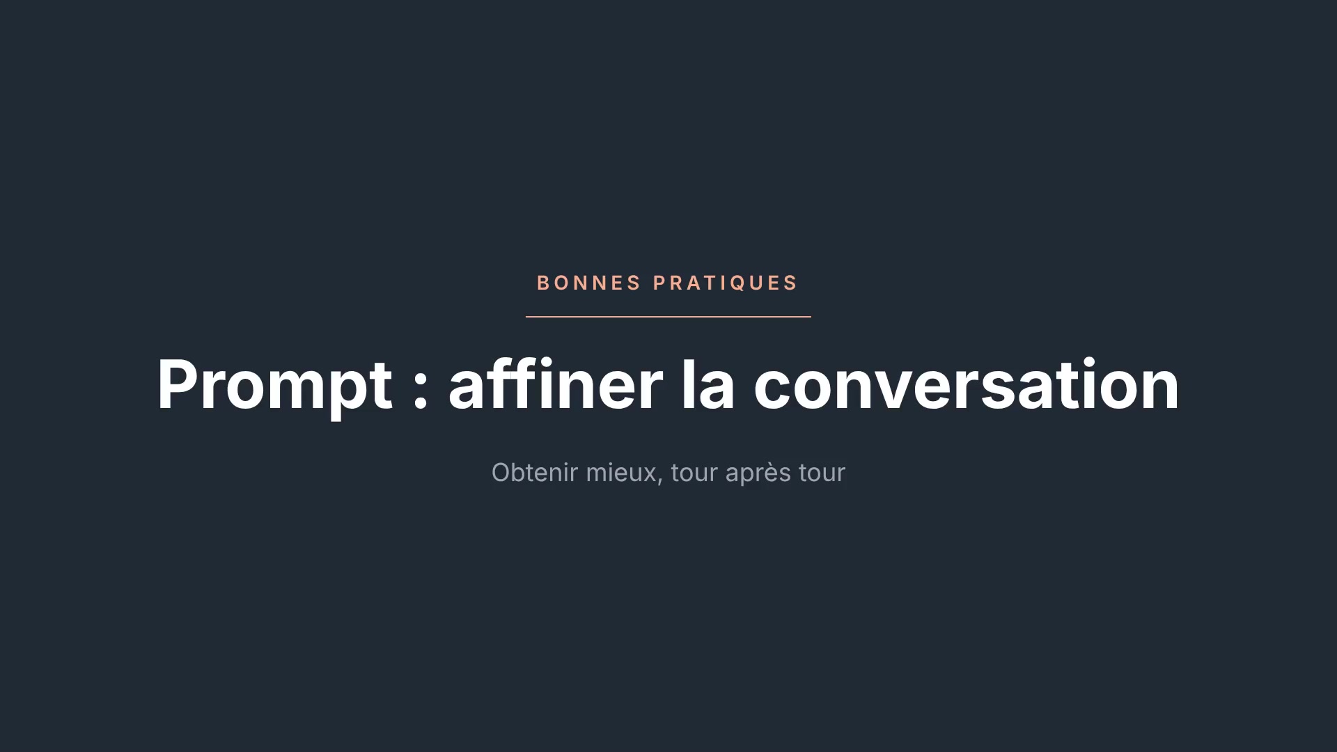 Prompt : <br>affiner la conversation